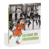 La cour de récréation